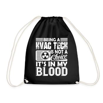 Being A HVAC Technician Is In My Blood - Drawstring Bag - black - Front
