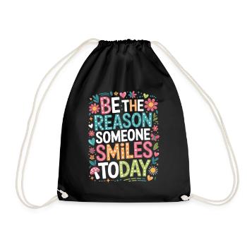 Be the reason someone smiles today Saying - Drawstring Bag - black - Front