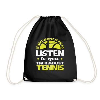 Tennis Players Talking About Tennis - Drawstring Bag - black - Front