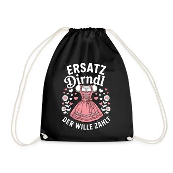Ersatz Dirndl – der Wille zählt - Turnbeutel - Schwarz - Vorne
