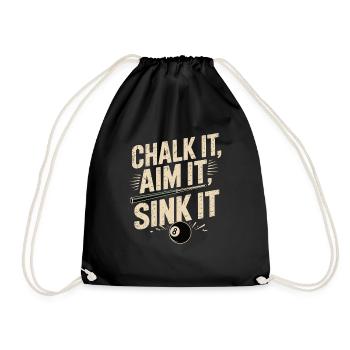 Chalk It, Aim It, Sink It – Billiard Design - Turnbeutel - Schwarz - Vorne