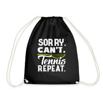 Tennis Player Sorry Can't Tennis Repeat - Drawstring Bag - black - Front