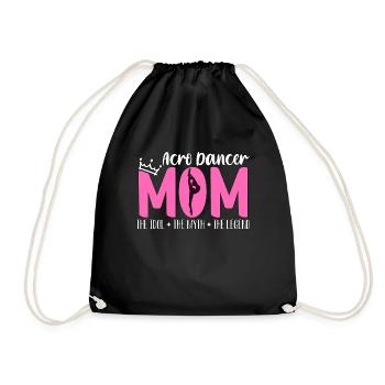 Acro Dancer Mom The Idol The Myth Loves Gymnastics - Turnbeutel - Schwarz - Vorne