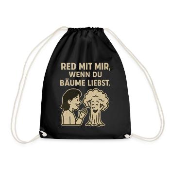 Red mit mir, wenn du Bäume liebst - Turnbeutel - Schwarz - Vorne