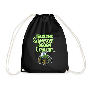 Tausche Schwester Gegen Traktor - Turnbeutel - Schwarz - Vorne