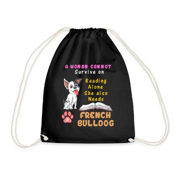 A Woman Needs French Bulldog – Reading & Dog Lover - Drawstring Bag - black - Front
