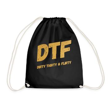 Dirty Thirty Flirty DTF 30. Geburtstag - Turnbeutel - Schwarz - Vorne