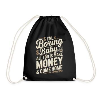Je m’ennuie bébé, tout ce que je fais, c’est gagner de l’argent et rentrer à la maison - Sac de sport léger - noir - Devant