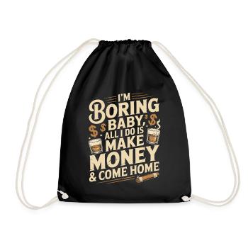 Je m’ennuie bébé, tout ce que je fais, c’est gagner de l’argent et rentrer à la maison - Sac de sport léger - noir - Devant