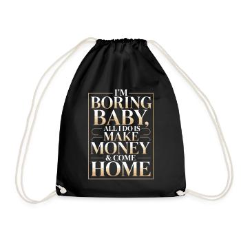 Je m’ennuie bébé, tout ce que je fais, c’est gagner de l’argent et rentrer à la maison - Sac de sport léger - noir - Devant