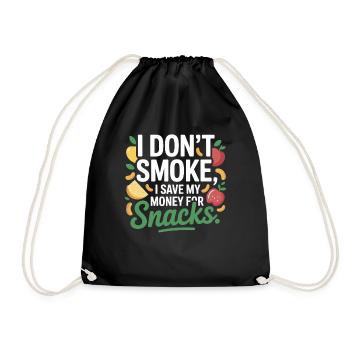 I Don't Smoke I Save My Money Snacks Non-Smoking - Drawstring Bag - black - Front
