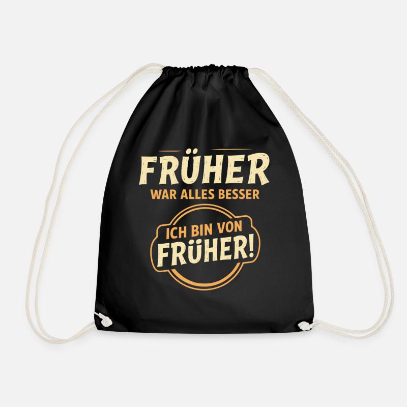 Früher war alles besser Spruch - Turnbeutel - Schwarz