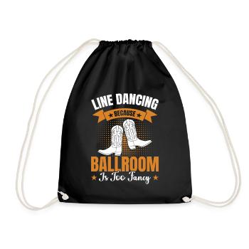 Line Dancing Ballroom Too Fancy - Turnbeutel - Schwarz - Vorne