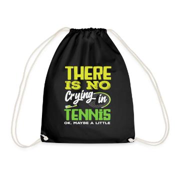 Tennis Player There Is No Crying - Drawstring Bag - black - Front
