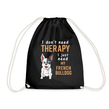 French Bulldog Therapy Quote Design - Drawstring Bag - black - Front