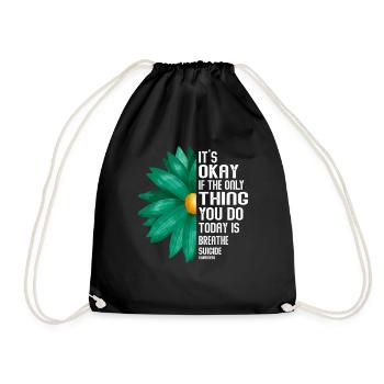 Its Okay If The Only Thing Is Breath - Drawstring Bag - black - Front