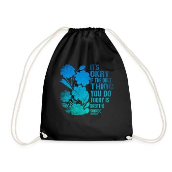 Its Okay If The Only Thing Is Breath - Drawstring Bag - black - Front