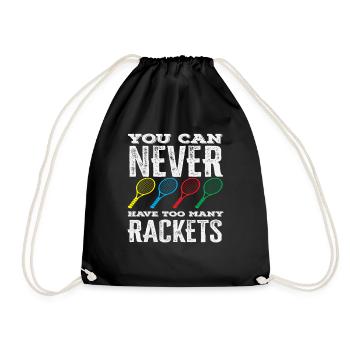 Tennis Player You Can Never Have Enough Rackets - Drawstring Bag - black - Front