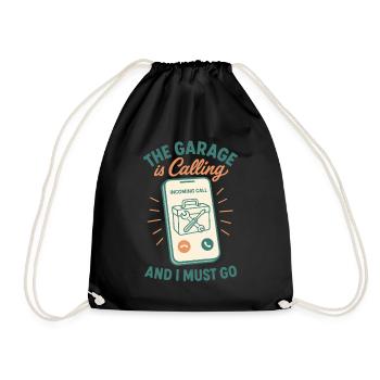 The Garage Calls the Mechanic Funny Saying - Drawstring Bag - black - Front