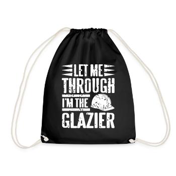 I Am Glazier Today Leave Me Alone Humor - Drawstring Bag - black - Front