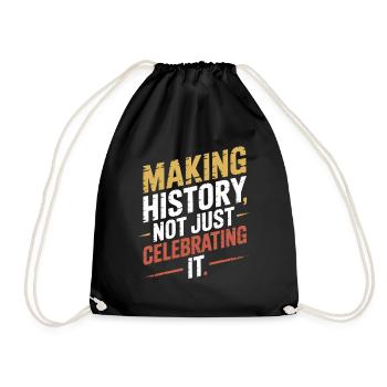  Making History Not Just Celebrating It Hispanic - Turnbeutel - Schwarz - Vorne