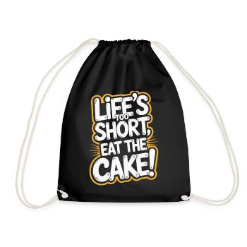 Life's Too Short Eat the Cake Design - Drawstring Bag - black - Front