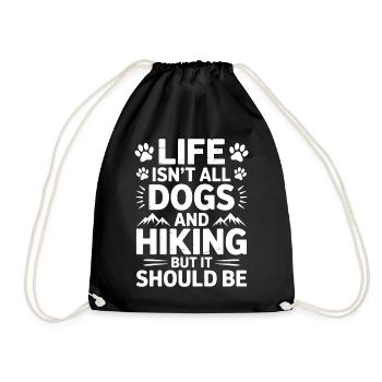 Wandern Spruch Hunde Berge Wandern Geschenk - Turnbeutel - Schwarz - Vorne
