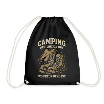 Camping The Only Place Where Dirt Decoration Is Camper - Drawstring Bag - black - Front