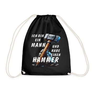 I'M A MAN AND I'VE GOT A HAMMER - Drawstring Bag - black - Front