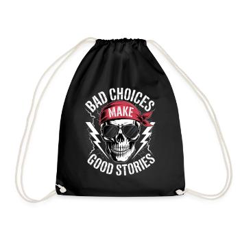 Bad Choices Make Good Stories Skull - Drawstring Bag - black - Front