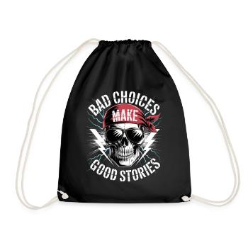 Bad Choices Make Good Stories Skull - Drawstring Bag - black - Front