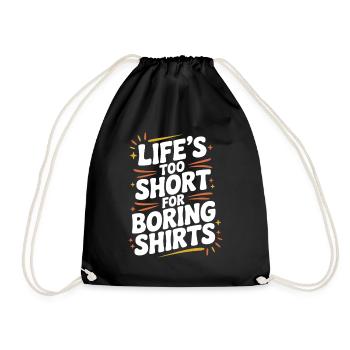 La vie est trop courte pour les chemises ennuyeuses - Sac de sport léger - noir - Devant