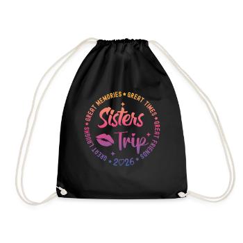 Great Memories Times Sisters' Trip 2026 - Drawstring Bag - black - Front