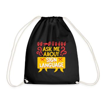 Deaf Deaf Ask Me About Sign Language - Drawstring Bag - black - Front