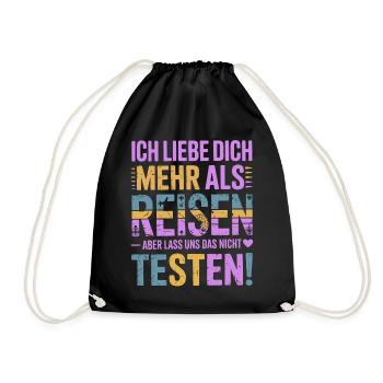 Ich Liebe Dich Mehr Als Reisen Humor - Turnbeutel - Schwarz - Vorne