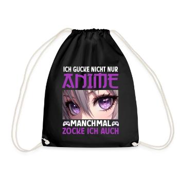 Ich Gucke Nicht Nur Anime Manchmal Zocke Ich Auch - Turnbeutel - Schwarz - Vorne
