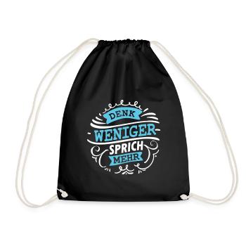 Think Less – Talk More Funny Saying Shirt - Drawstring Bag - black - Front