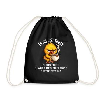 To Do List Today Drink Coffee Avoid People - Drawstring Bag - black - Front