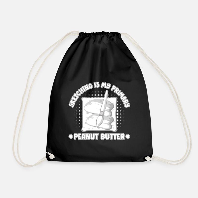 Funny Art Painter Sketching Is My Peanut Butter - Turnbeutel - Schwarz