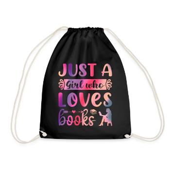 Just a girl who loves books - Drawstring Bag - black - Front