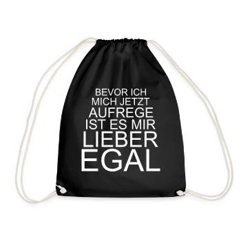 Bevor ich mich aufrege ist es mir lieber egal - Turnbeutel - Schwarz - Vorne