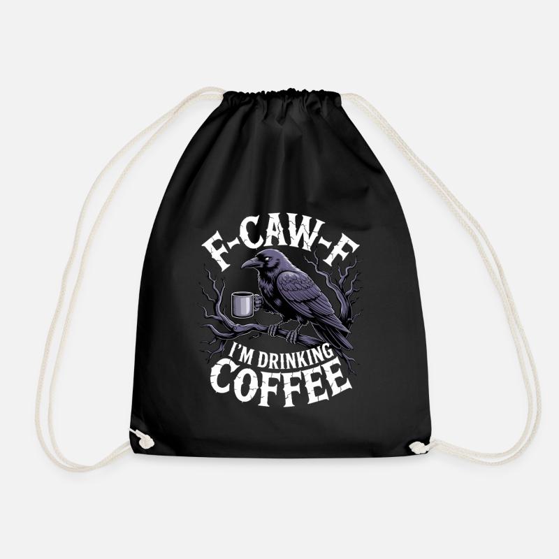 F-Caw-F: Ich Trinke Kaffee - Turnbeutel - Schwarz