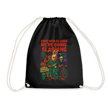 Come With Us Loser We're Going Slashing funny - Drawstring Bag - black - Front