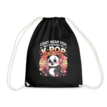 Cant Hear You In Listening To K Pop Panda With - Drawstring Bag - black - Front