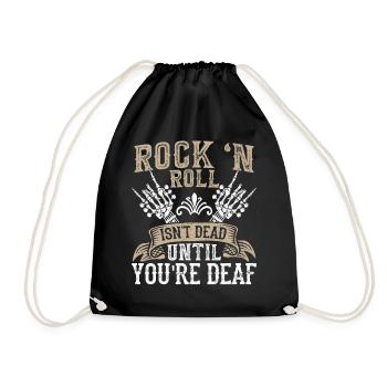 Rock 'n Roll Isn't Dead Until You're Deaf Rock - Drawstring Bag - black - Front