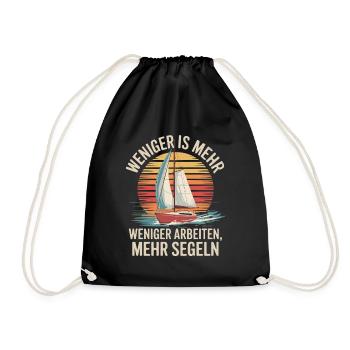  Weniger Arbeiten, Mehr Segeln - Entspanne Auf - Turnbeutel - Schwarz - Vorne