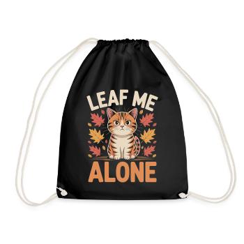 Cat Autumn Funny Leave Me Alone - Drawstring Bag - black - Front