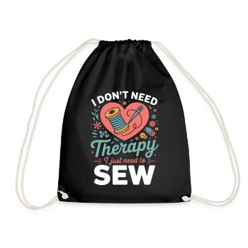 I Don’t Need Therapy Sew Heart - Turnbeutel - Schwarz - Vorne