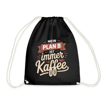 My plan B is always coffee - Drawstring Bag - black - Front