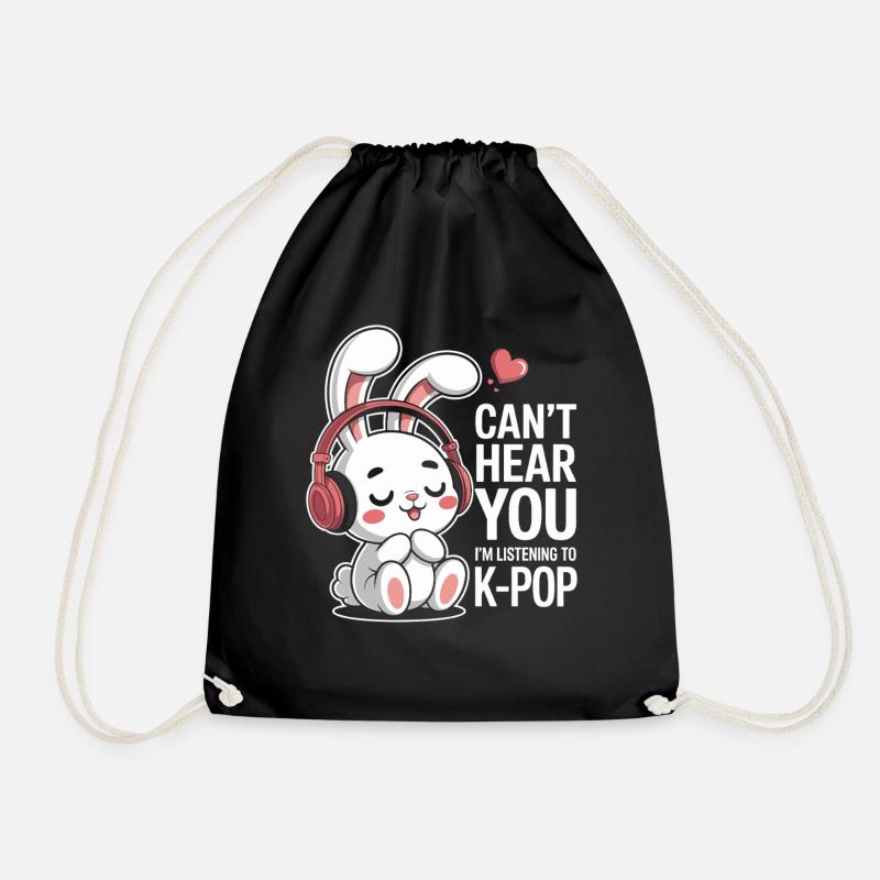 Can't hear you, listen to K-Pop - Drawstring Bag - black